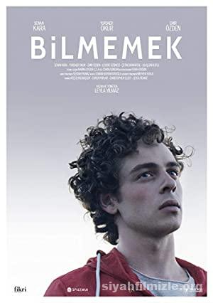 Bilmemek 2019 izle