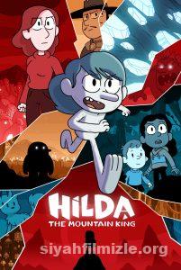 Hilda ve Dağ Kralı 2021 izle