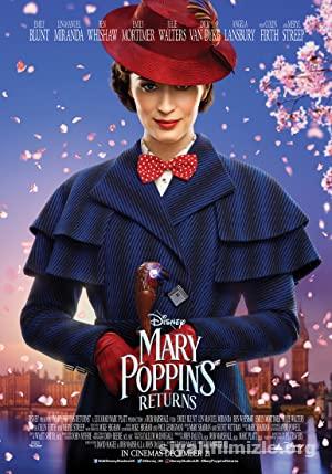 Mary Poppins: Sihirli Dadı 2018 izle