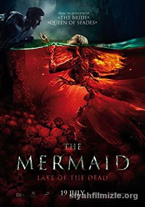 The Mermaid: Lake of the Dead 2018 izle