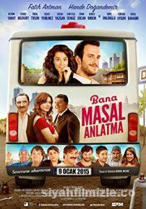 Bana Masal Anlatma 2015 izle