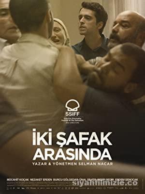 İki Şafak Arasında 2021 izle