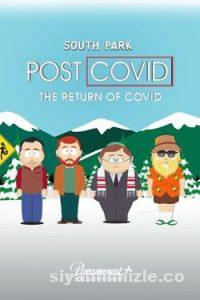 South Park: Post Covid The Return of Covid 2021 izle