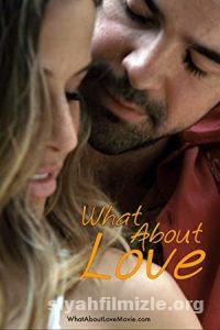 What About Love 2022 izle