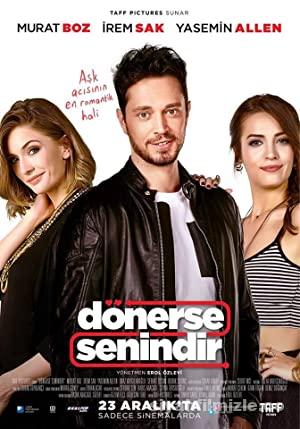Dönerse Senindir 2016 izle