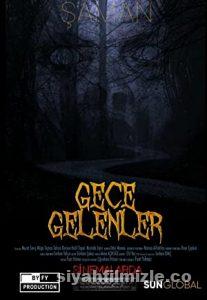 Gece Gelenler 2019 izle