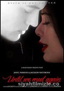 Until We Meet Again 2022 izle