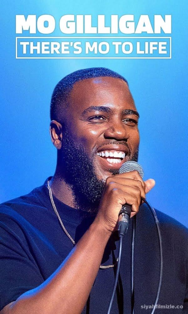 Mo Gilligan: There’s Mo to Life 2022 izle