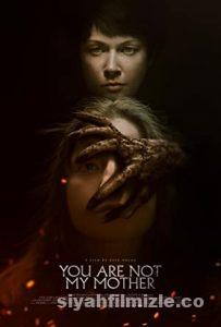 You Are Not My Mother 2021 izle