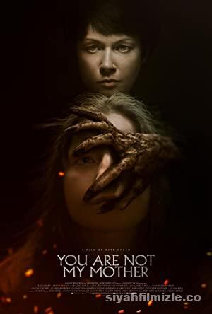 You Are Not My Mother 2021 izle