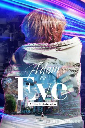 Adam by Eve: A live in Animation 2022 izle