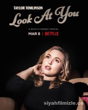 Taylor Tomlinson: Look at You 2022 izle