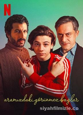 Aramızdaki Görünmez Bağlar 2022 izle