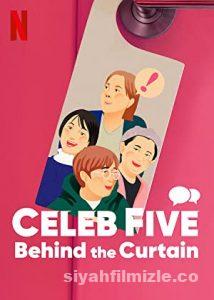 Celeb Five: Behind the Curtain 2022 izle