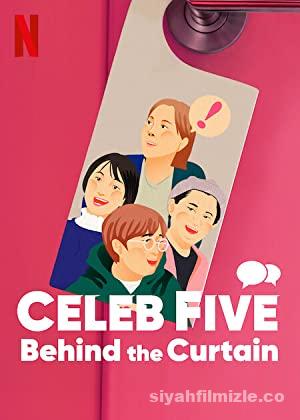 Celeb Five: Behind the Curtain 2022 izle