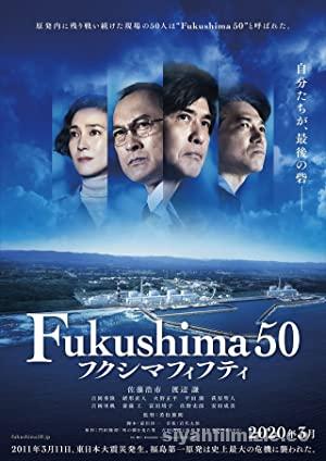 Fukuşima 50: Nükleer Felaket 2020 izle