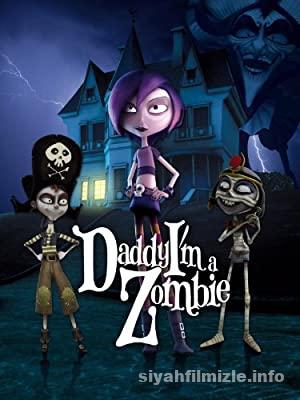 Baba, Ben Zombi Oldum 2011 izle