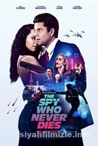 The Spy Who Never Dies 2022 izle
