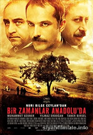 Bir Zamanlar Anadolu’da 2011 izle