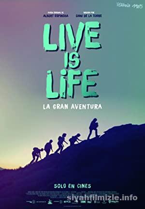 Live Is Life 2021 izle
