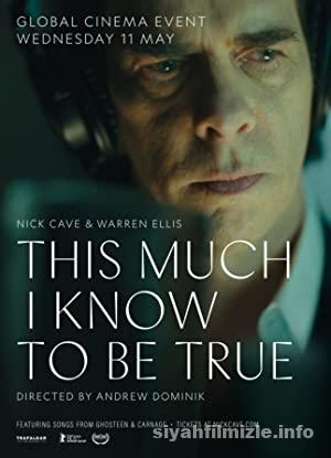 This Much I Know to Be True 2022 izle