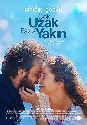 Çok Uzak Fazla Yakın 2016 Filmi Sanssürsüz izle