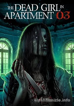 The Dead Girl in Apartment 03 izle