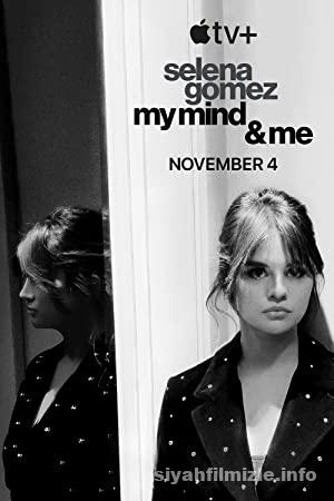 Selena Gomez: My Mind & Me 2022 izle
