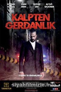 Kalpten Gerdanlık 2019 izle
