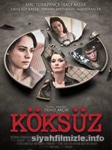 Köksüz 2013 izle