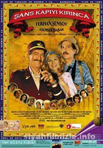 Şans Kapıyı Kırınca 2005 izle