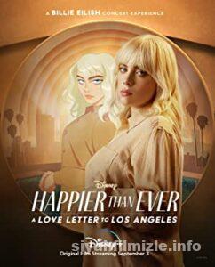 Happier Than Ever: Los Angeles’a Bir Aşk Mektubu 2021 izle
