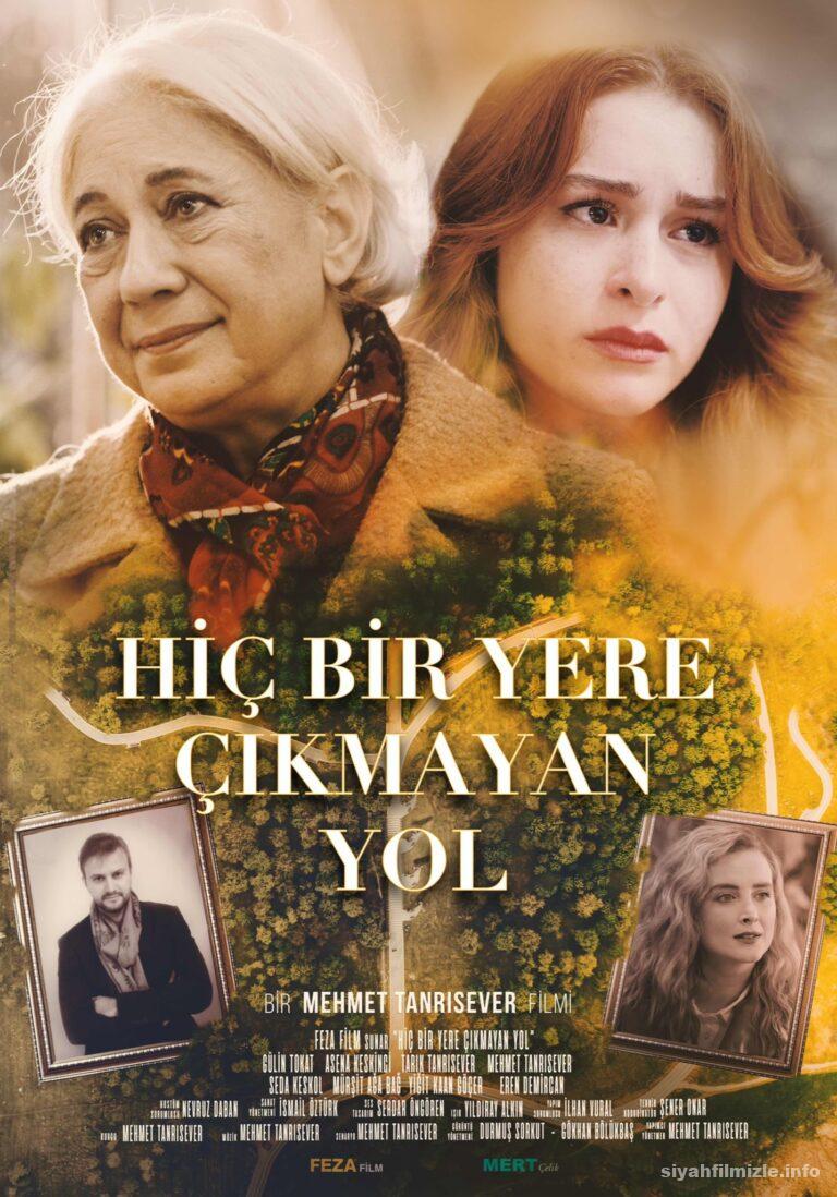 Hiç bir Yere Çıkmayan Yol 2022 izle