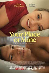 Your Place or Mine 2023 izle