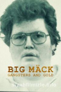 Big Mäck: Gangster and Gold 2023 izle