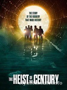 The Heist of the Century 2020 izle