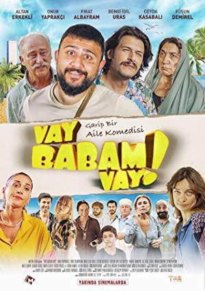 Vay Babam Vay! 2021 izle