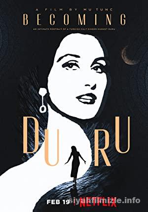 Bir Nükhet Duru Filmi: Duru Olmak 2020 izle