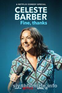Celeste Barber: Fine, thanks 2023 izle