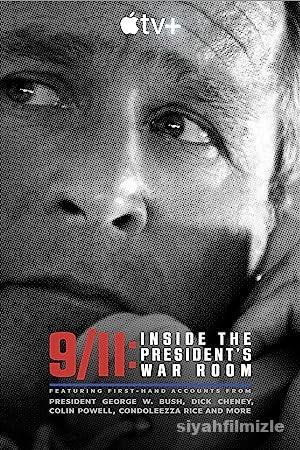 9/11: Inside the President’s War Room 2021 izle