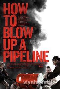 How to Blow Up a Pipeline 2022 izle