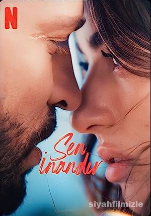 Sen İnandır 2023 izle