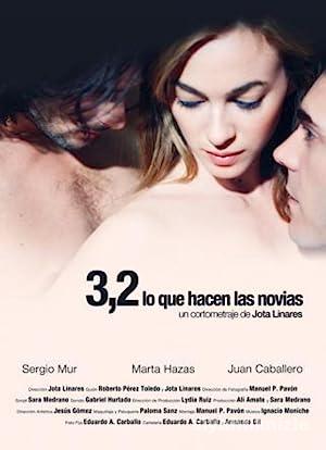 3,2 (lo que hacen las novias) 2011 izle