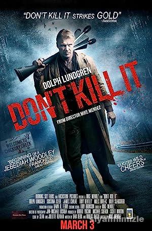 Don’t Kill It 2016 izle