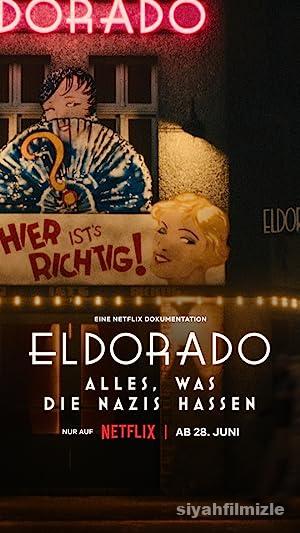 Eldorado: Everything the Nazis Hate 2023 izle