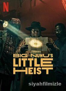 Koca Nunu’nun Küçük Soygunu 2023 izle
