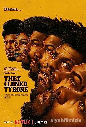 Tyrone’u Klonlamışlar 2023 izle