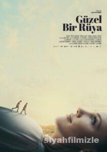 Güzel Bir Rüya 2022 izle