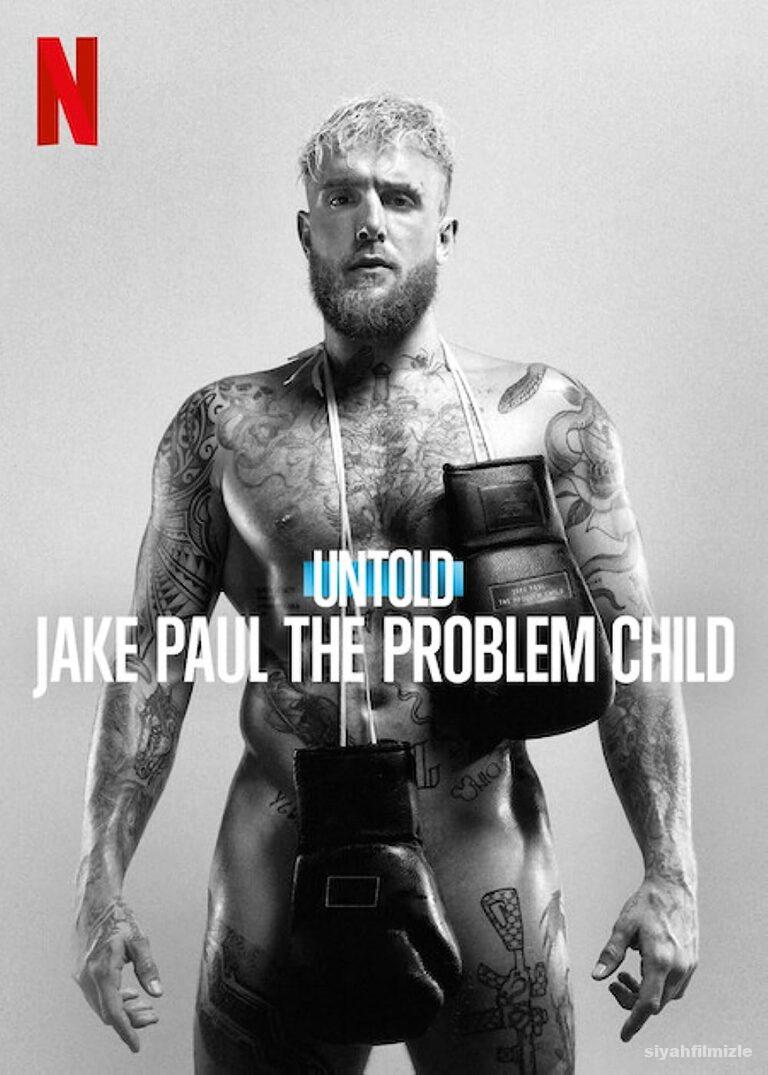 Untold: Jake Paul the Problem Child 2023 izle