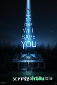 No One Will Save You 2023 izle
